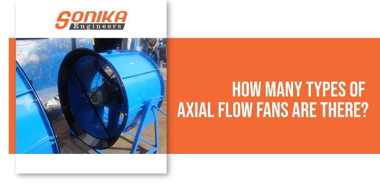 types of axial flow fans